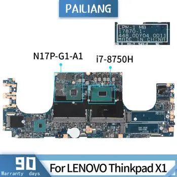 PAILIANG Laptop základní desky Pro LENOVO Thinkpad X1 základní Deska 17870-1 01YU947 Core SR3YY i7-8750H N17P-G1-A1 TESTOVÁNY DDR4